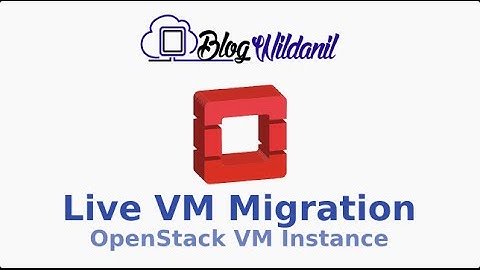 How to Live Migrate Instance - OpenStack