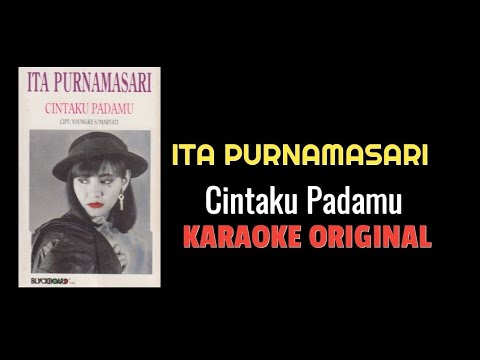 Ita purnamasari -Cintaku padamu (karaoke)