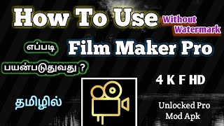 How To Use Film Maker Pro Video Editor Complete Tutorial in Tamil | Unlocked Film Maker Pro Mod screenshot 1