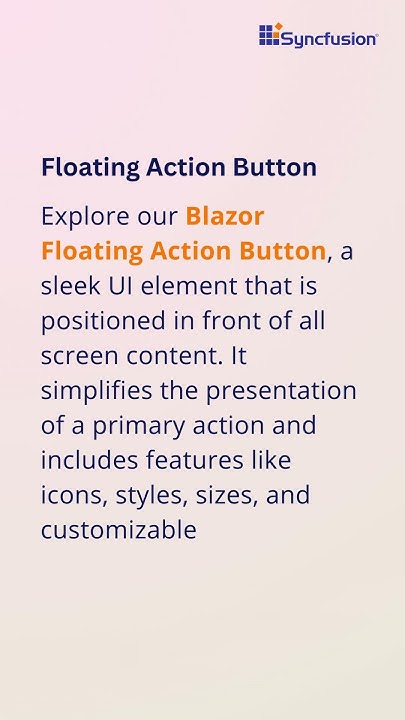 Show Primary Actions on a Screen with Blazor Floating Action Button ...