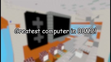 De beste computer in BBM2! | Baldi