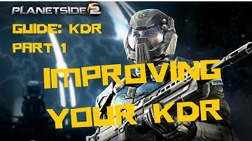 Planetside 2 GUIDE:  HOW TO IMPROVE YOUR INFANTRY KDR/SKILL! (Planetside 2 Gameplay) PART1/2