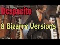 Despacito - 8 Piano Versions