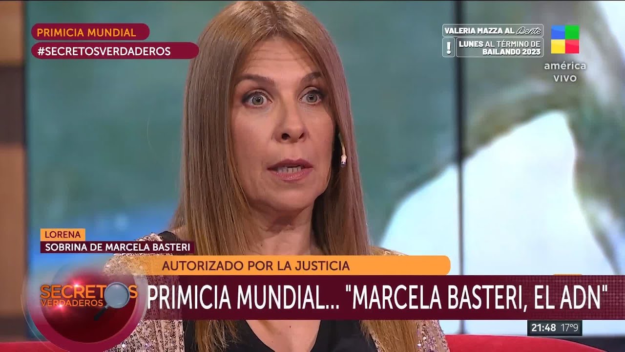 💣 MARCELA BASTERI, el ADN: "Su hermanastra decía que Marcela estaba viva y que tenía secretos"