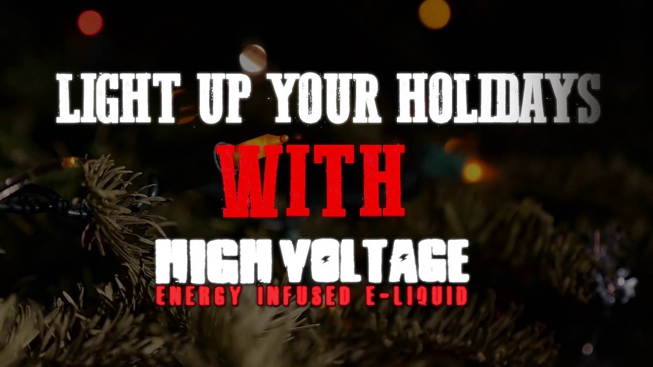Light Up Your Holidays | High Voltage Vaporz