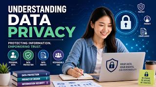 Understanding Data Privacy (14 Minutes)