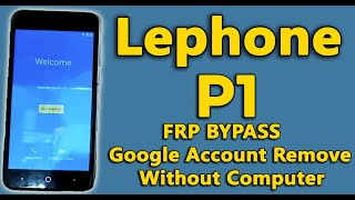 Lephone P1 Frp Byp Without Pc.