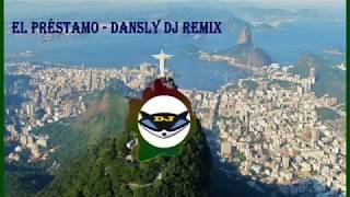 El Préstamo | Dansly Dj remix Resimi