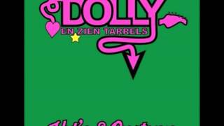 Video thumbnail of "Dolly en zien tarrels -  Waardeloze vent"