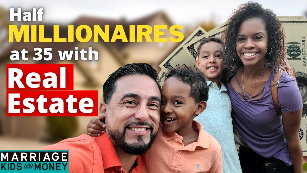 Half Millionaires at 35 Years Old w/ Real Estate! YouTube