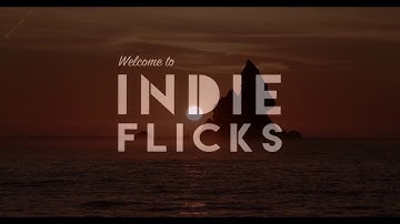 IndieFlicks Trailer 🎥   Sept 2017!