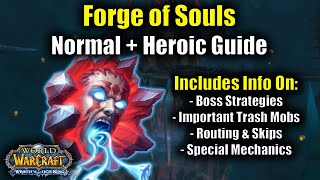 Guide to Forge of Souls in Wrath Classic