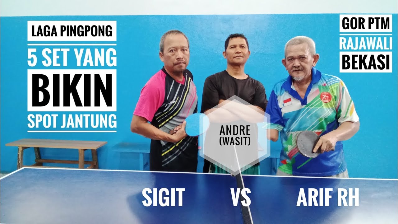 Arif RH Vs Sigit: Laga Pingpong 5 Set yang Bikin Spot Jantung di GOR ...