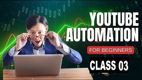 Youtube automation Advance level course class 3 | automation complete course in urdu hindi 2024