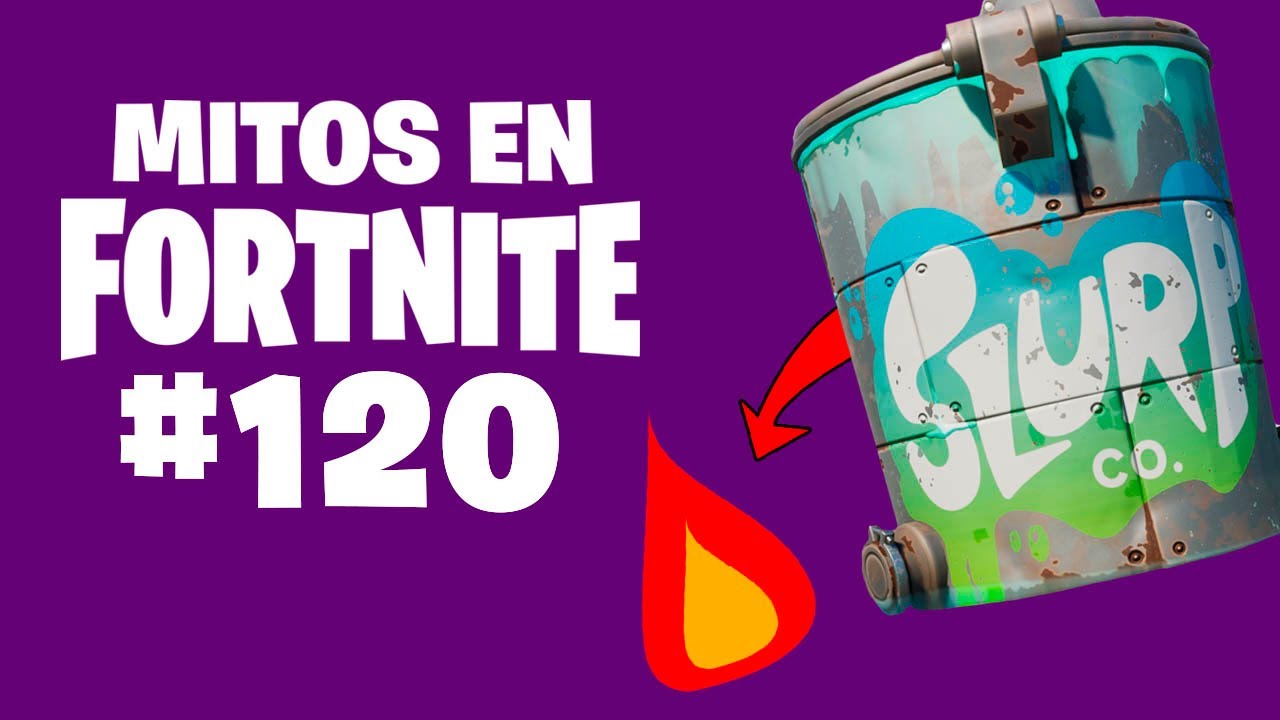 ¿SLURP ANTI-INCENDIOS? - Mitos Fortnite - Episodio 120 
