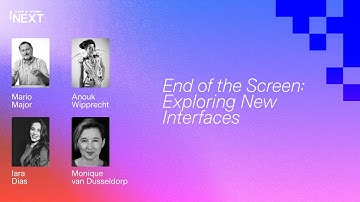 End of the Screen: Exploring New Interfaces