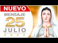 ¡NUEVO MENSAJE! de la Virgen Medjugorje (25 JULIO 2022) 25/07/2022