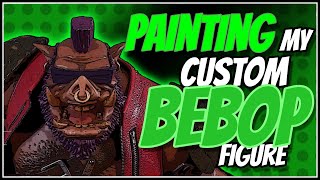 Painitng my Custom Bebop Figure
