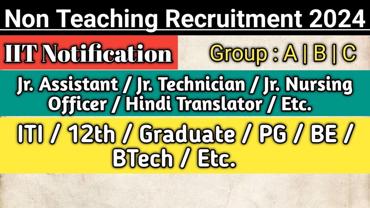 IIT Non Teaching Recruitment 2024 IIT Tirupati Recruitment 2024 IIT