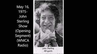 Celebrity May 16, 1975-John Sterling Show (WMCA Radio) (Opening Segment) Wealth