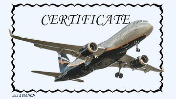 What is the CERTIFICATE OF AIRWORTHINESS? | How is an Aircraft Certified?