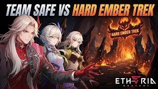 Etheria Restart - Team Safe Vs Hard EmberTrek