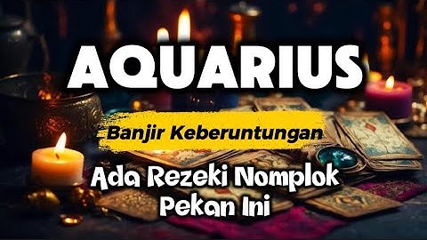 Ramalan Zodiak Aquarius Hari Ini‼️Ada Rezeki Nomplok Pekan Ini 