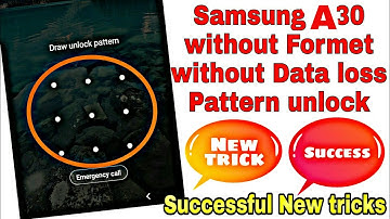 Samsung Galaxy A30 without data formet pattern unlock