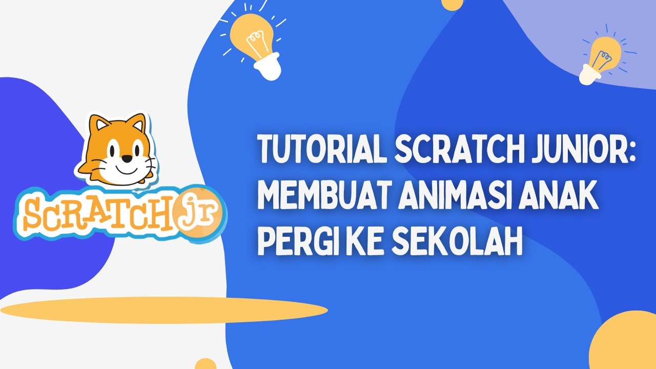Tutorial Scratch Junior : Membuat Animasi Anak Pergi ke Sekolah - YouTube