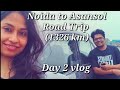 Noida to Asansol by car | Delhi to Asansol road trip | Day 2 Vlog