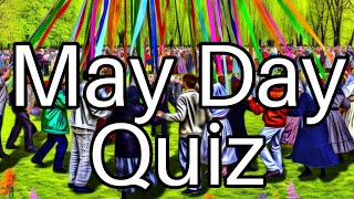 May Day Quiz: Test Your Knowledge of History, Workers' Rights & Fun Facts! 🌸