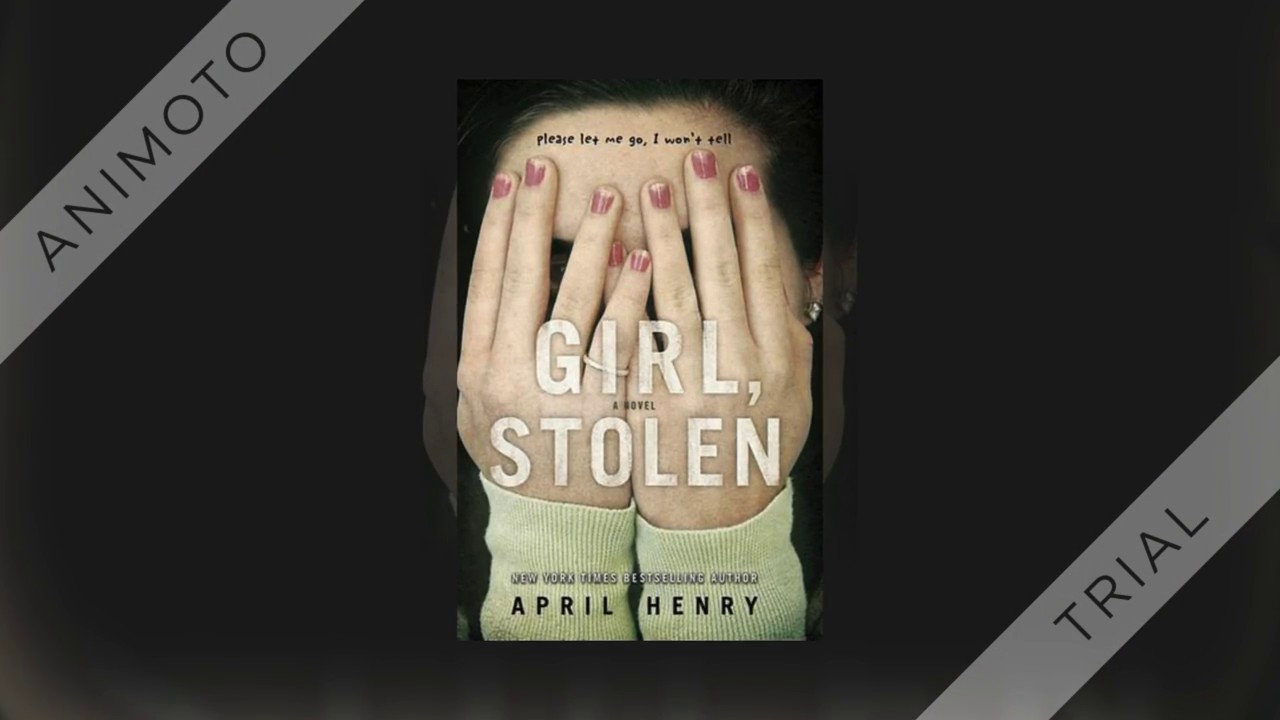 Girl Stolen Book Trailer - YouTube