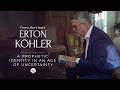 A Prophetic Identity In An Age Of Uncertainty Pastor Erton Köhler A Prophetic Identity In An Age Of Uncertainty Pastor Erton Köhler