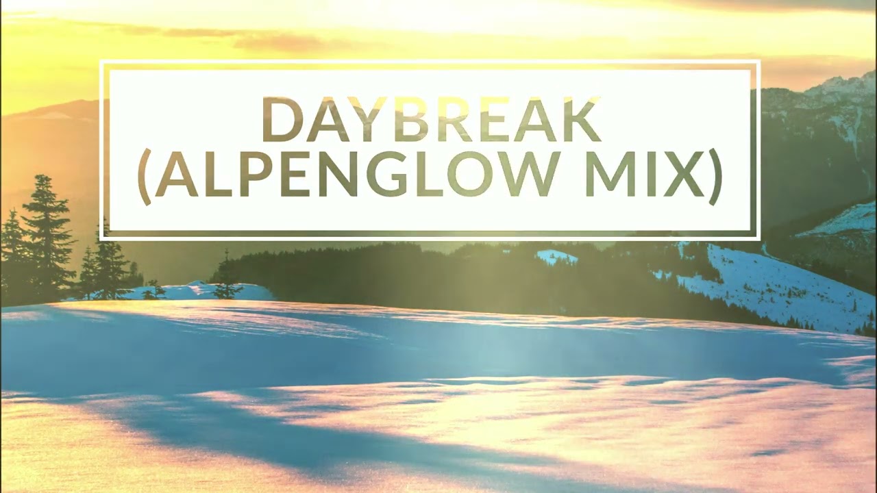 Daybreak (Instrumenal Alpenglow Mix) (Official Visualizer)