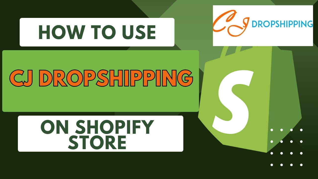 How To Use CJ Dropshipping On Shopify Full Guide 2024 - YouTube