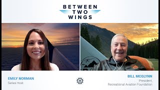 Between Two Wings - Bill McGlynn - Recreational Aviation Foundation