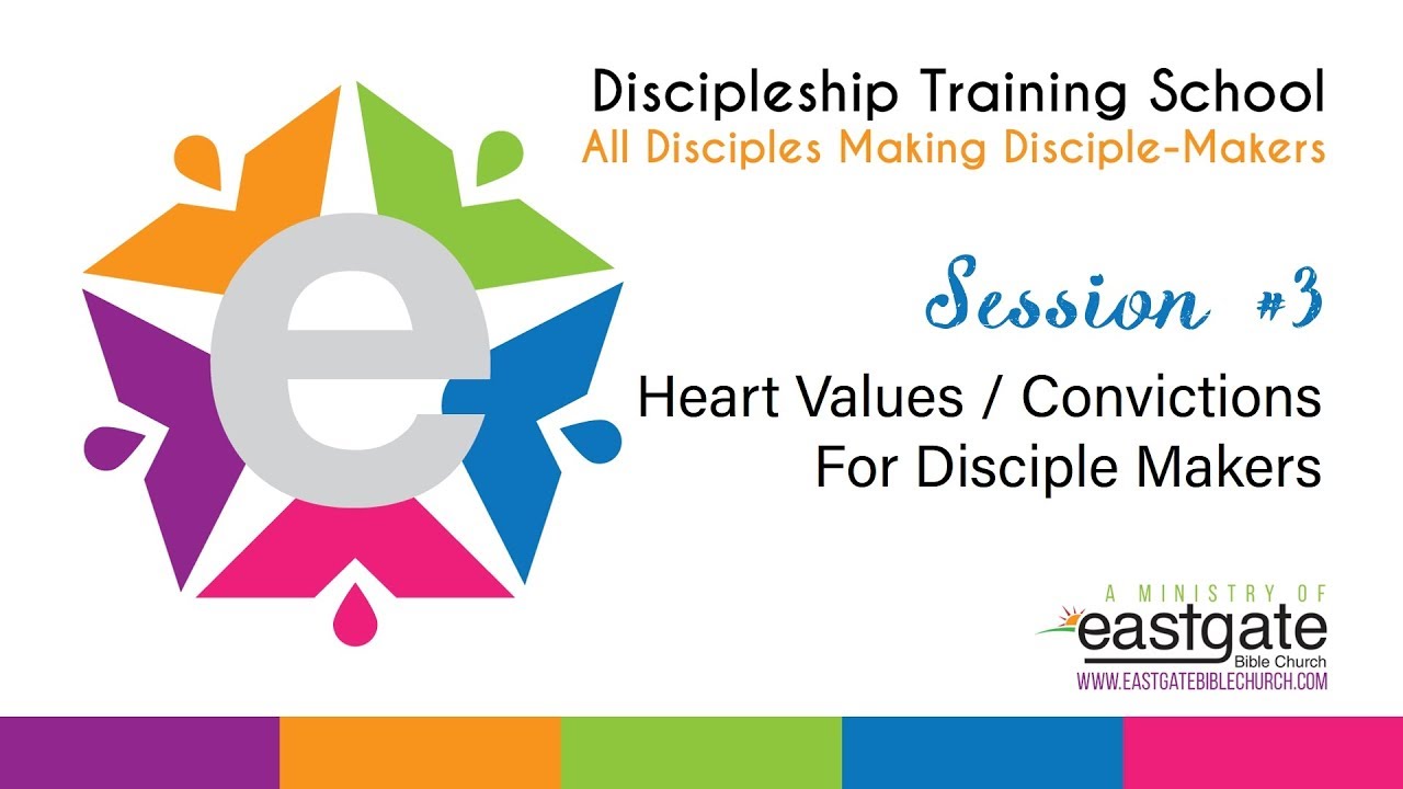 Discipleship Training #3 - Heart Values For Disciple Makers - YouTube