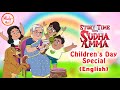 Childrens day special english stories  best stories of sudha murty  story time with sudha amma