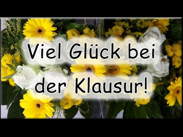 Glück wünsche klausur viel Spruch Viel