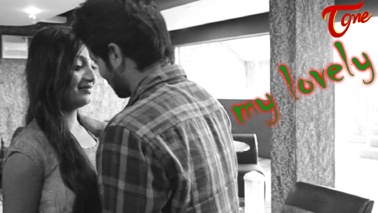 My Lovely | New Telugu Short Film 2016 