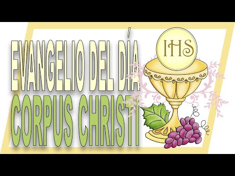 ✴️ EVANGELIO de HOY 3 de Junio 📌 CORPUS CHRISTI - GUILLERMO SERRA - Marcos 14, 12-16 22-26