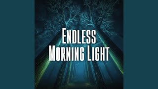 Endless Morning Light