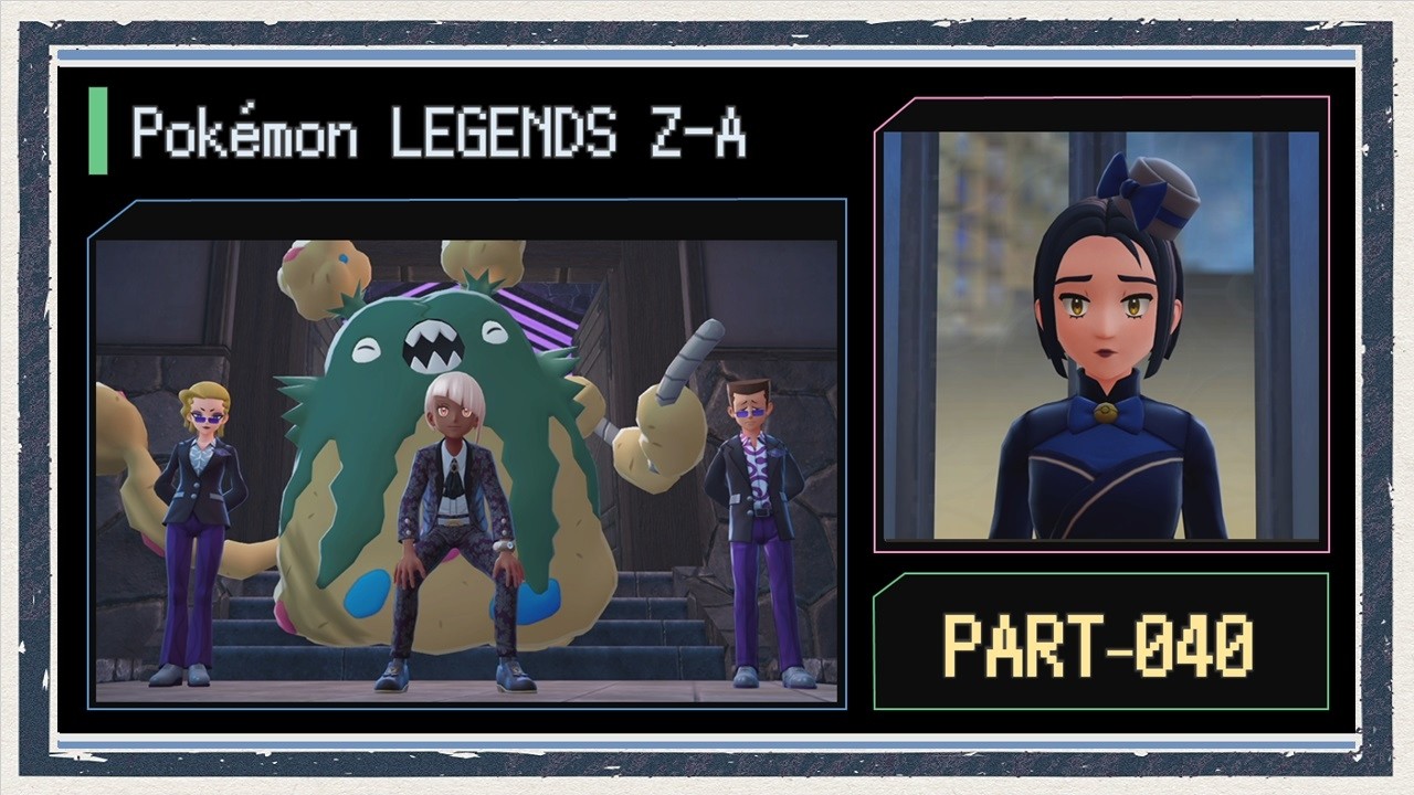 ◇Pokémon Legends Z-A Gameplay Commentary◇ Part 40 - YouTube