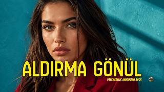 Aldırma Gönül Anatolian Psychedelic Rock - Anatolian Echoes