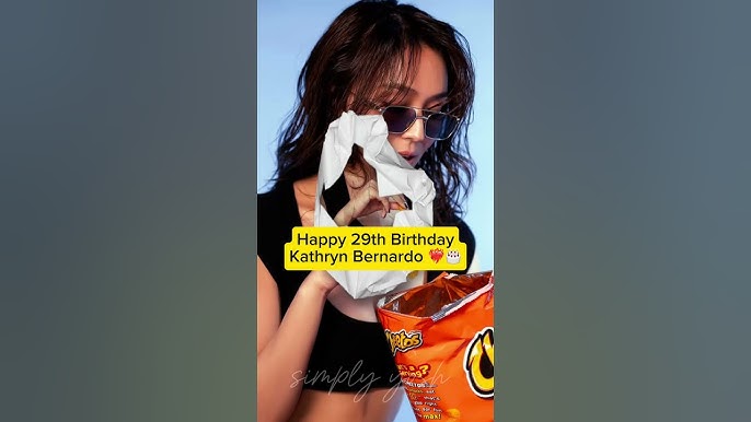 HAPPY 29th BIRTHDAY KATHRYN BERNARDO #kathrynbernardo #birthday