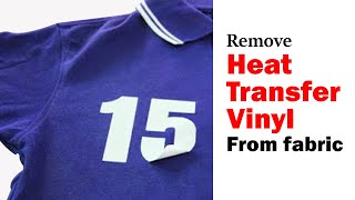 How to remove HTV from fabric | No damage to the clothes