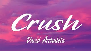 David Archuleta - Crush (Lyrics)