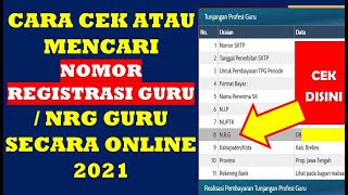 CARA CEK ATAU MENCARI NOMOR REGISTRASI GURU / NRG GURU SECARA ONLINE TAHUN 2021