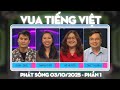 Vua Tiếng Việt Mới Nhất 03 10 2025 Cuộc So Tài Của Những Bậc Thầy Ngôn Ngữ Siêu Cuốn