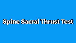 Sacral Thrust Test
